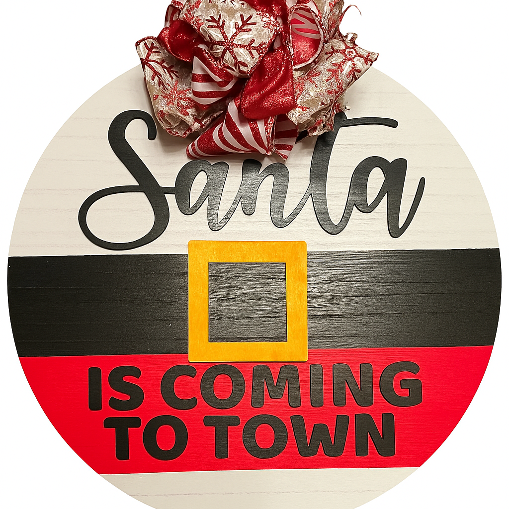 Santa Is Coming To Town Door Hanger Sign
